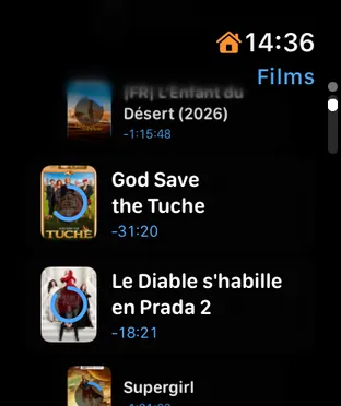 Apple Watch — Pick a film back up. Movies and series in progress resume on the Apple TV to the second.